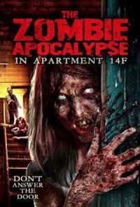 Нашествие зомби в квартире 14F (2019)