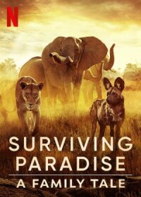 Выживание в раю: история одной семьи (2022)